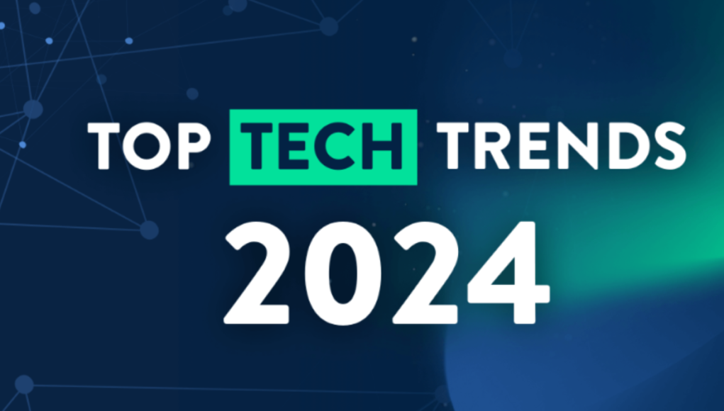 2024 s Hottest Tech Trends You Need to Know