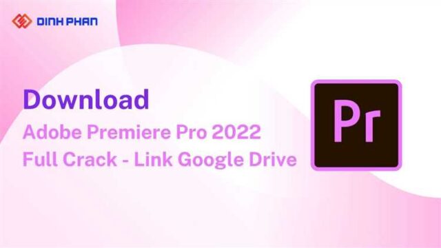 How to Access Adobe Premiere Pro 2022 Full Version